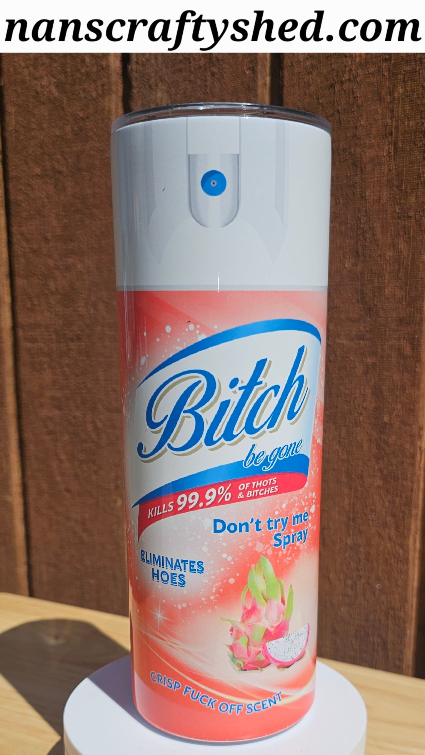 "B*tch be gone" 20-Ounce Stainless Steel Tumbler Dragon fruit color