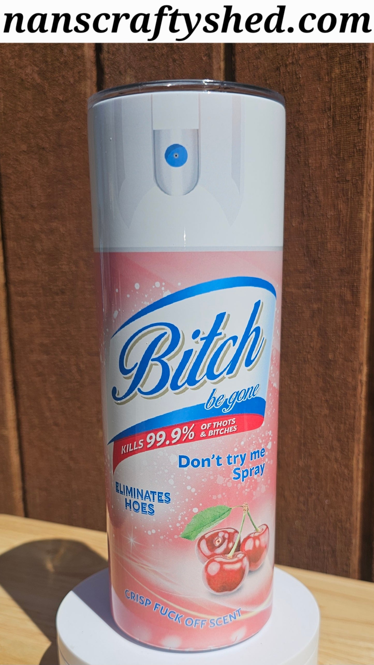 "B*tch be gone" 20-Ounce Stainless Steel Tumbler Cherry color
