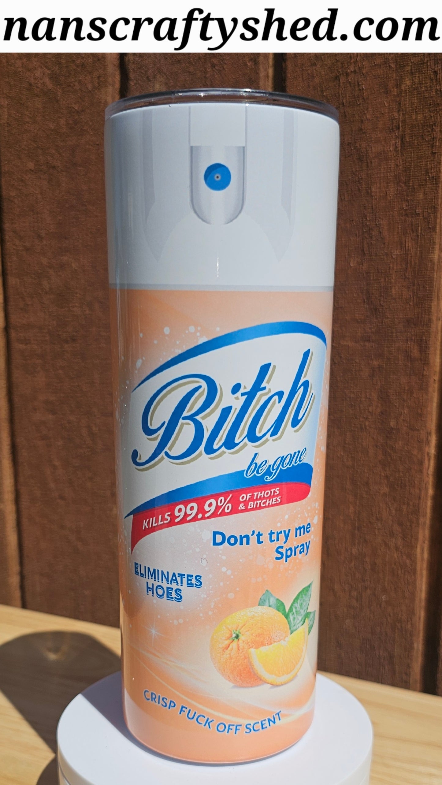 "B*tch be gone" 20-Ounce Stainless Steel Tumbler Orange color