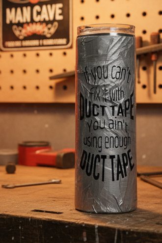 20-ounce Duct Tape "I Fixed It" Tumbler