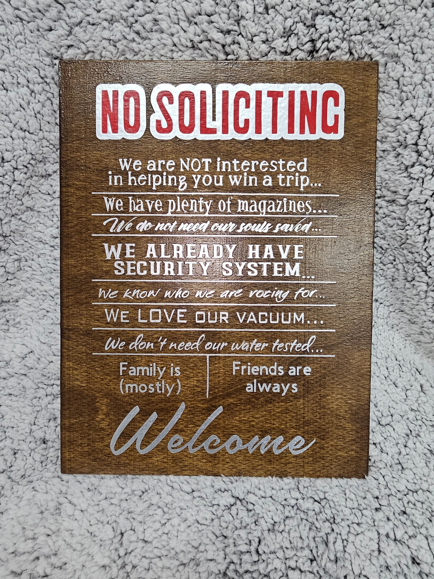 "No Soliciting" We have all we need