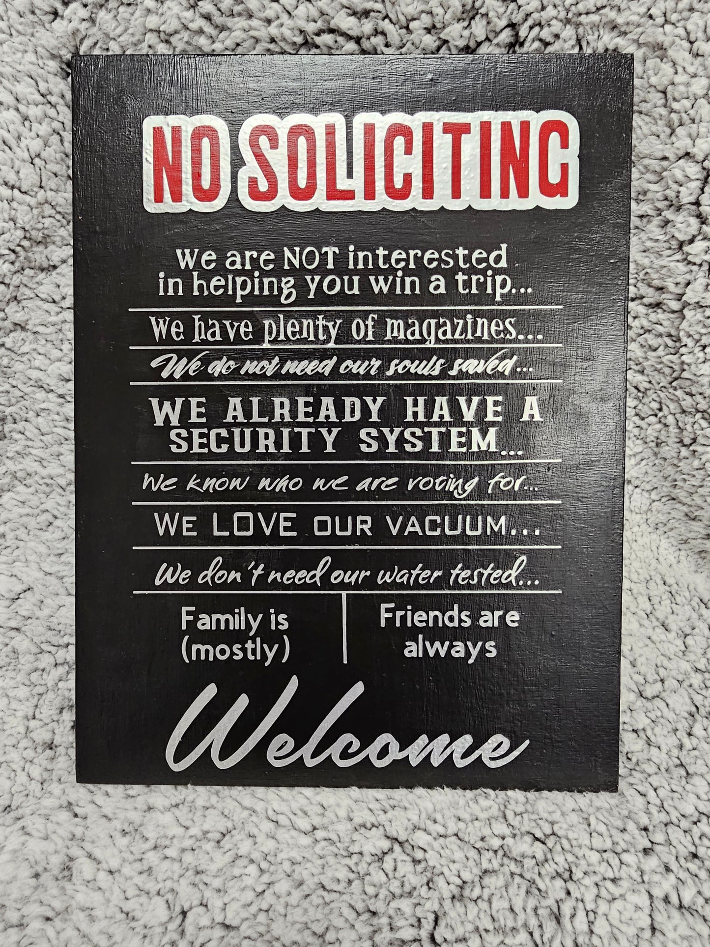 "No Soliciting" We have all we need