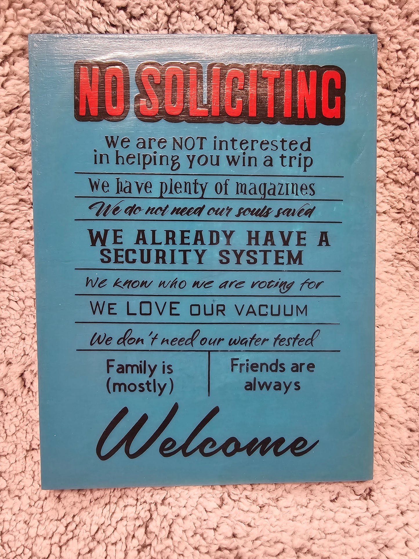 "No Soliciting" We have all we need