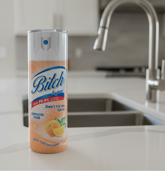 "B*tch be gone" 20-Ounce Stainless Steel Tumbler Orange color