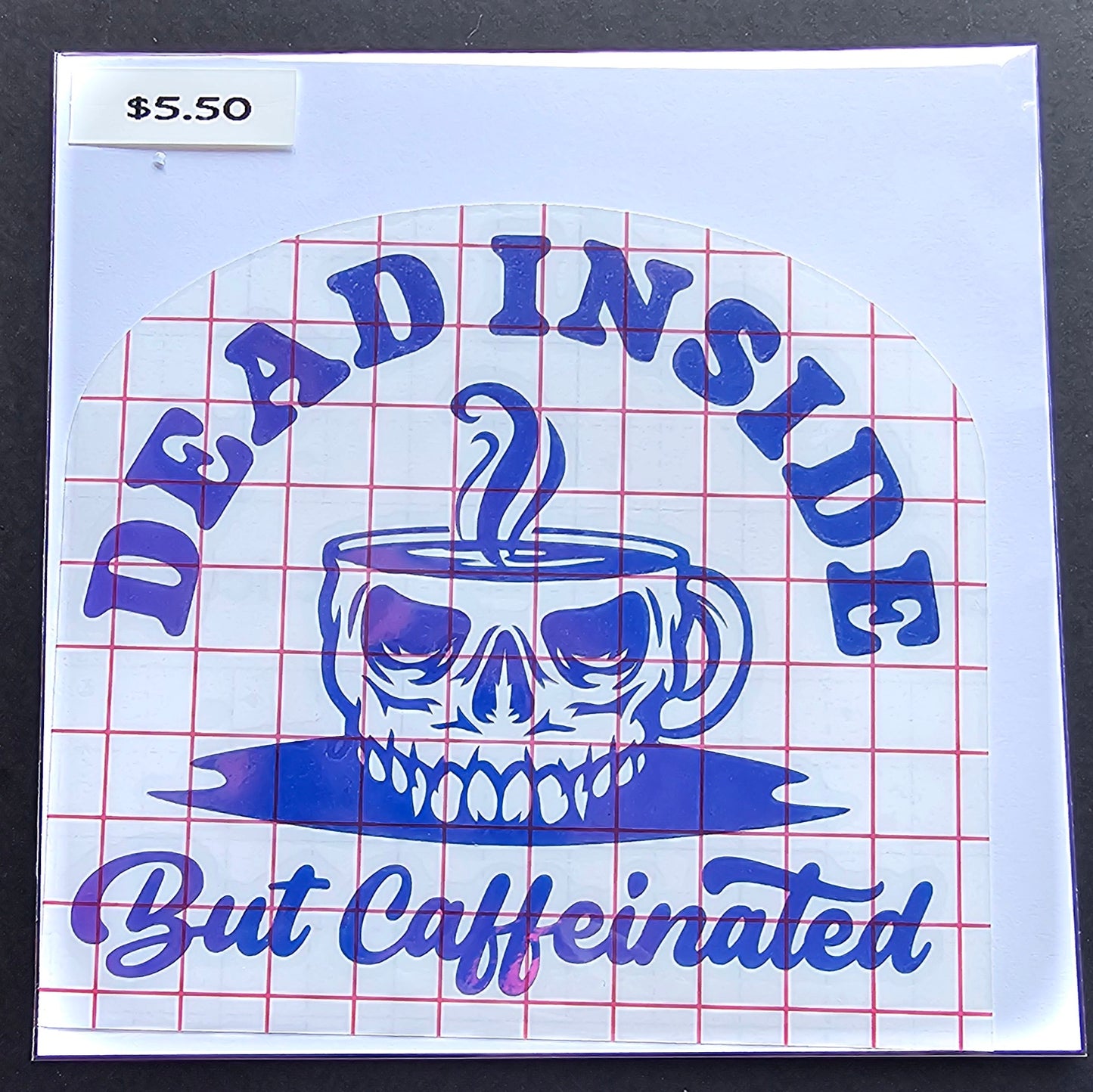 Dead Inside but Caffeinated Decal