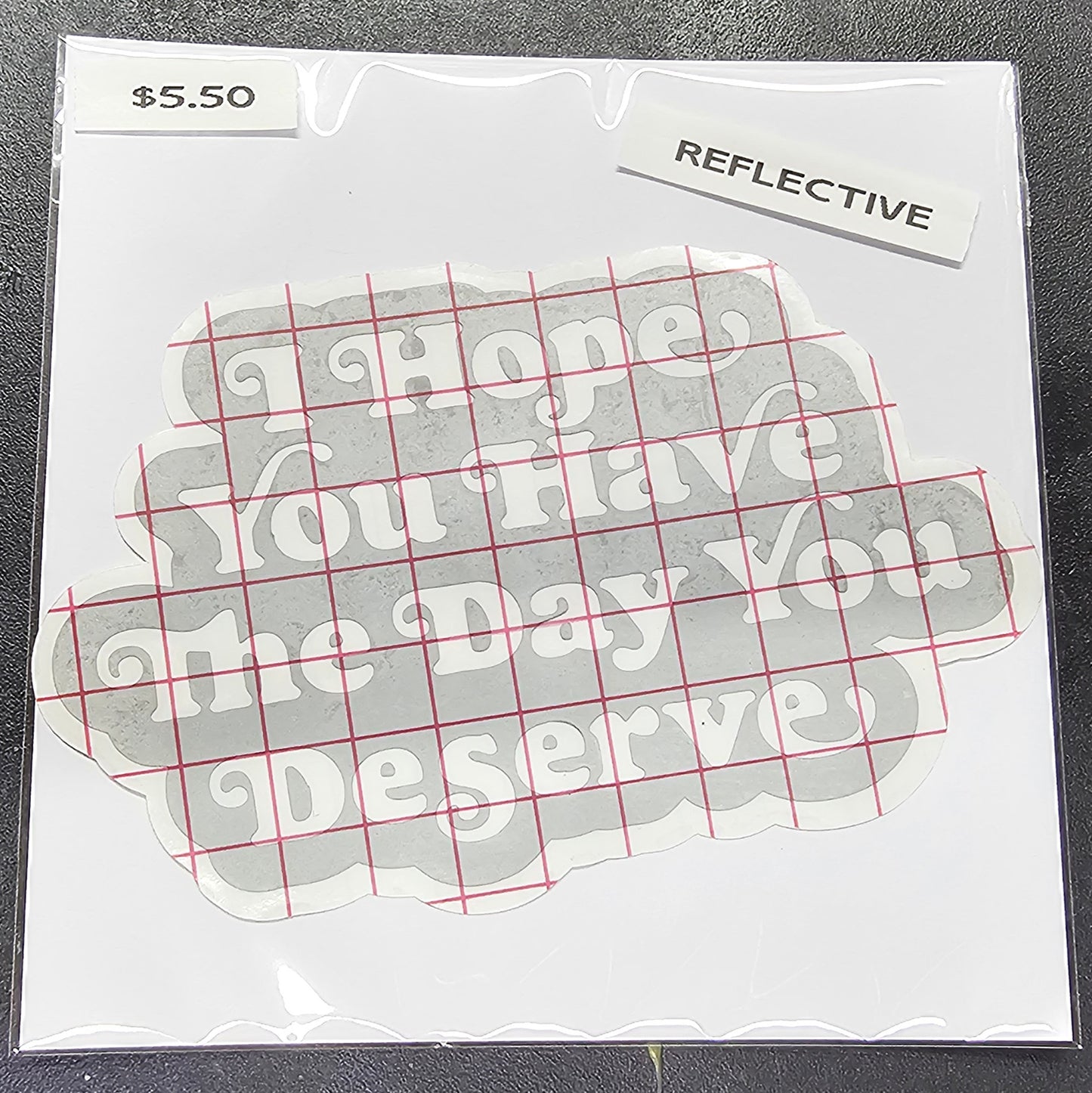 The Day You Deserve Decal