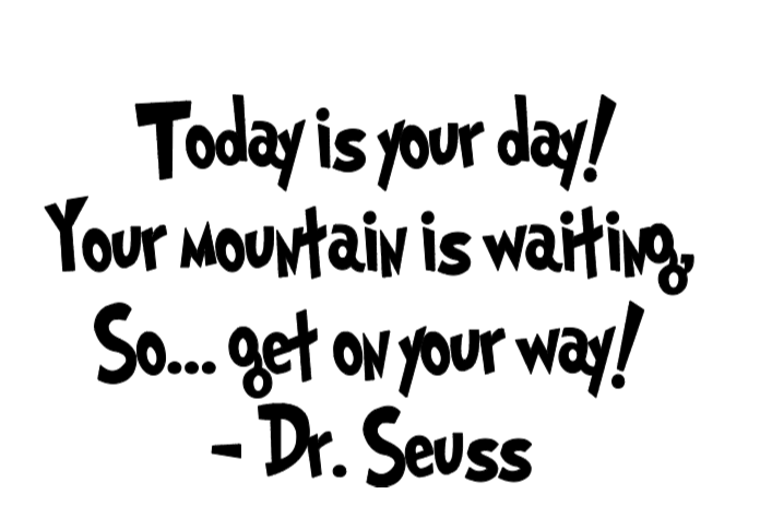 Today is Your Day Decal