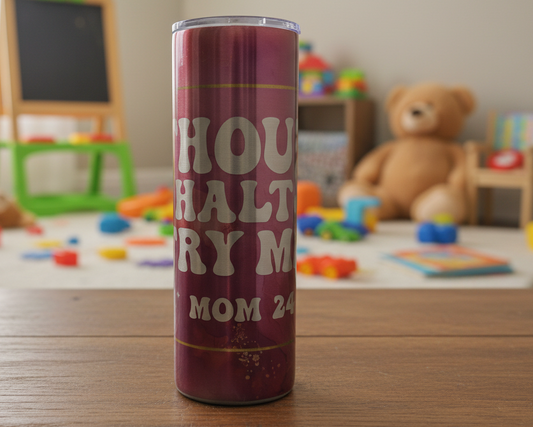 Thou Shalt Not Try Me Mom 24/7 Tumbler
