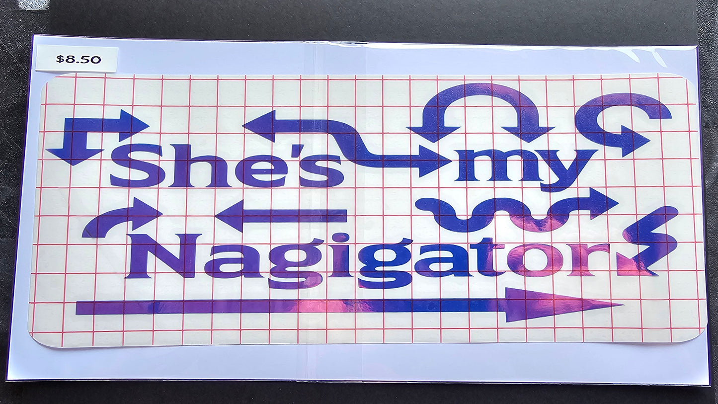 She is my Nagigator Decal