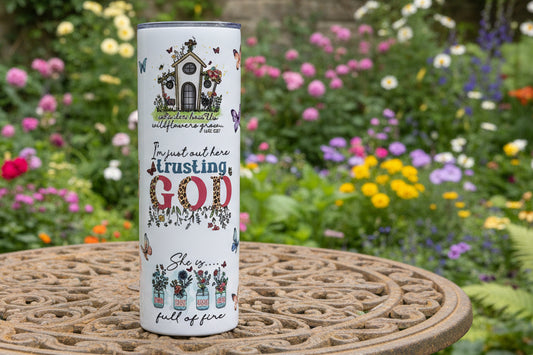 Out Here Trusting God Tumbler