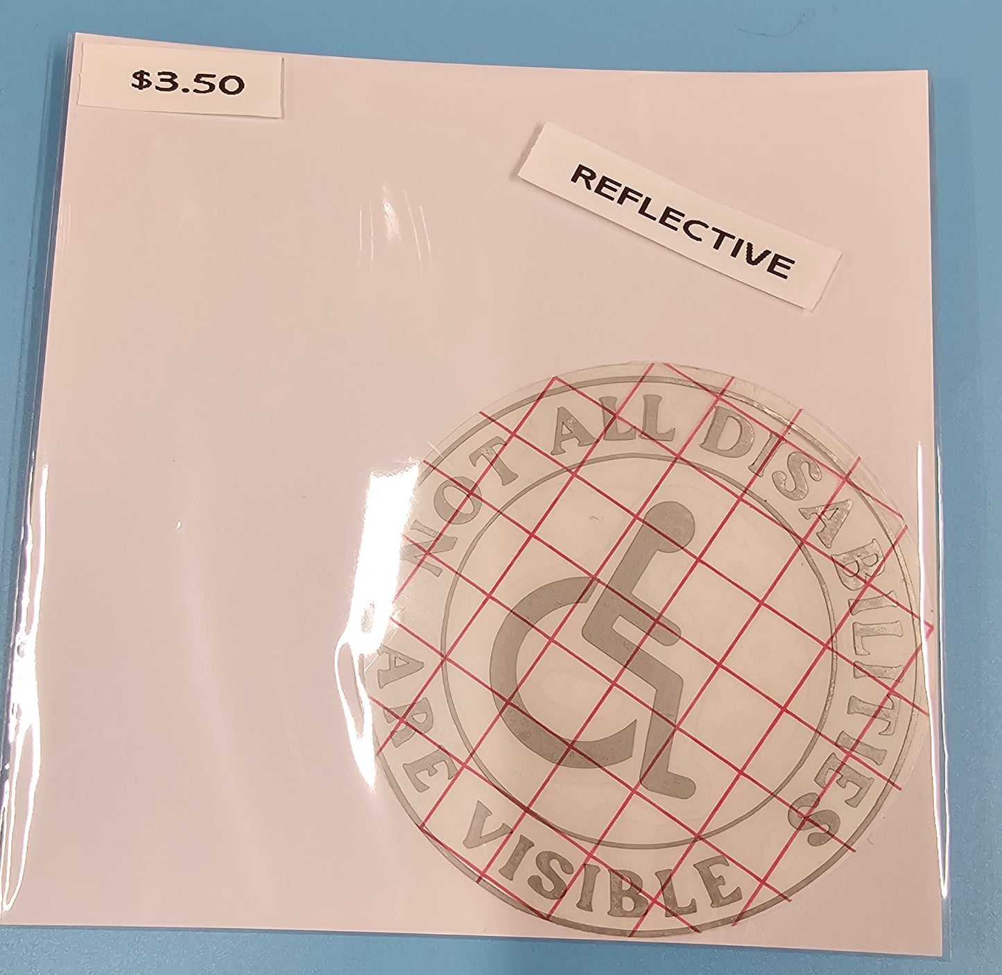 Not All Disabilities are Visible Decal