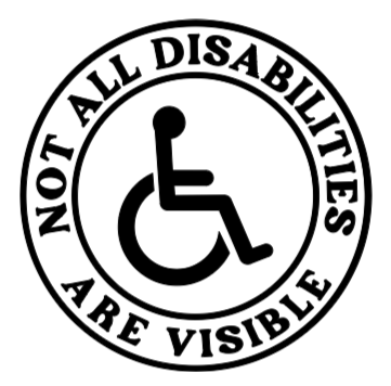 Not All Disabilities are Visible Decal